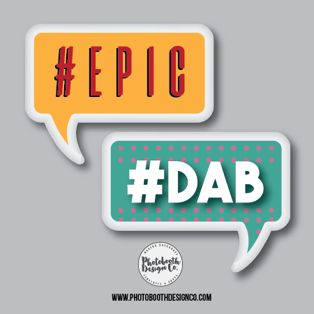 EPIC DAB BOOTH PROP